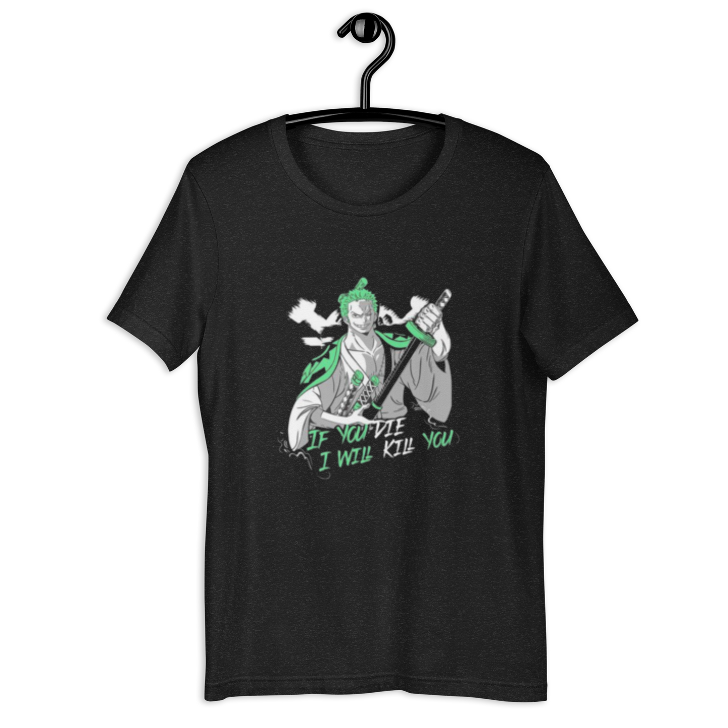 Zoro Kill You T-Shirt