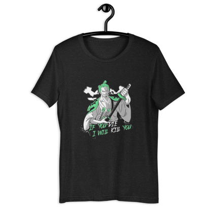 Zoro Kill You T-Shirt