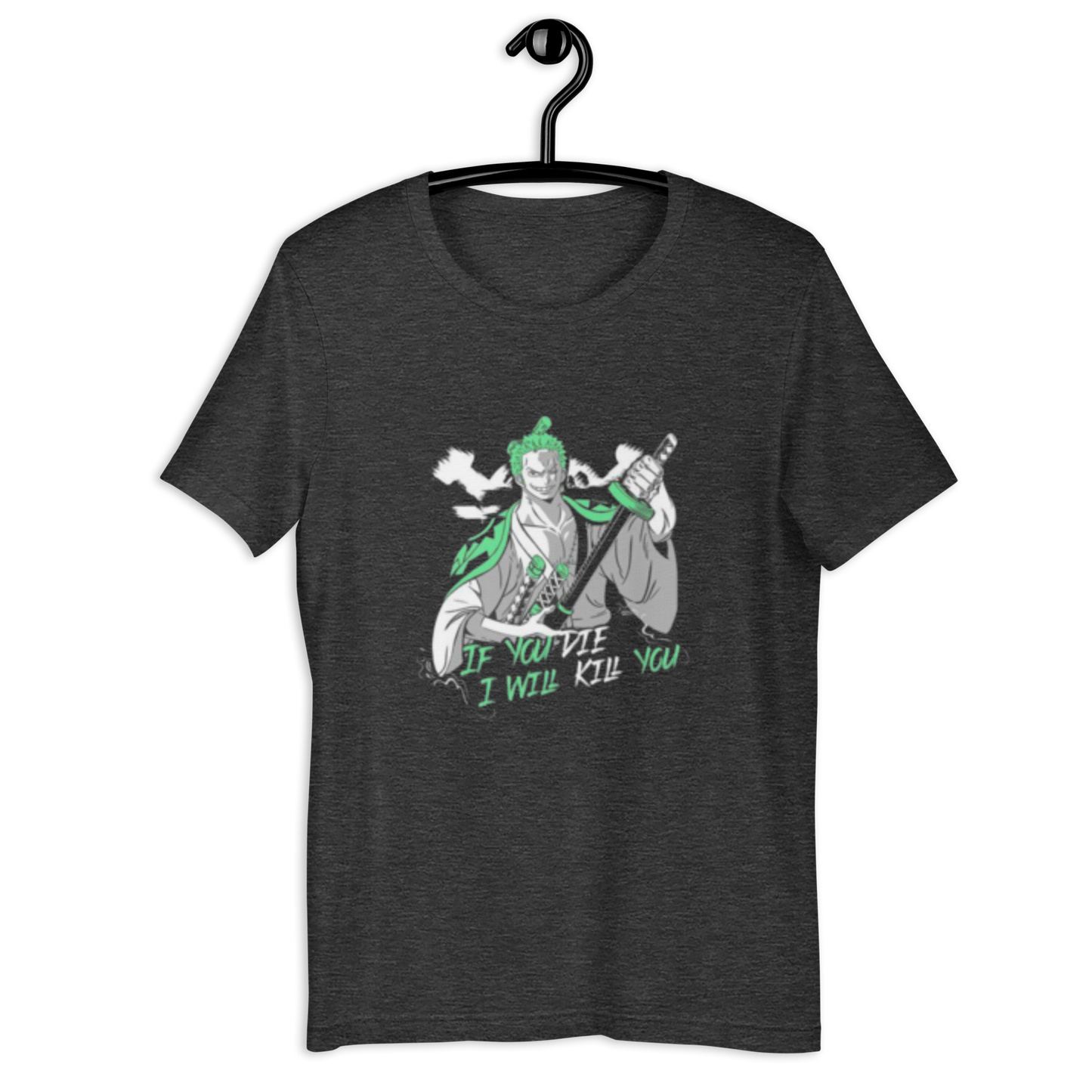 Zoro Kill You T-Shirt